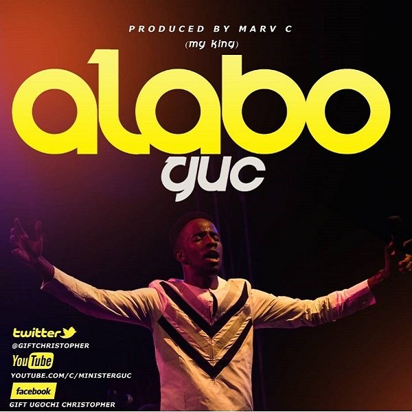 Alabo (My King) by Gift Ugochukwu Christopher (GUC)
