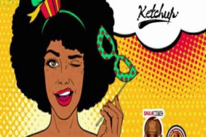 'She Issa Flirt' by Ketchup