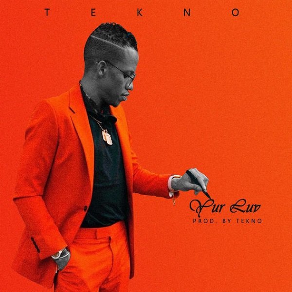 "Yur Luv" by Tekno