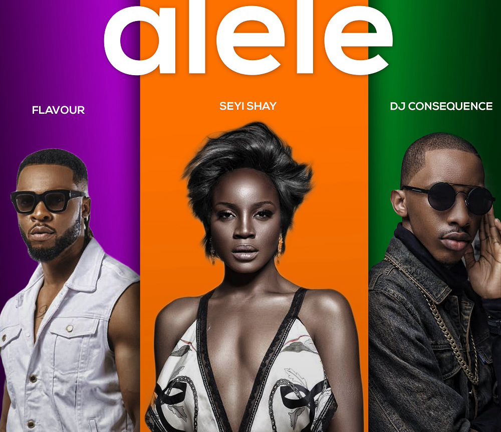 'Alele' by Seyi Shay ft. Flavour & DJ Consequence