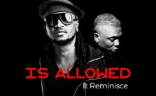 'Is Allowed' by Rudeboy ft. Reminisce