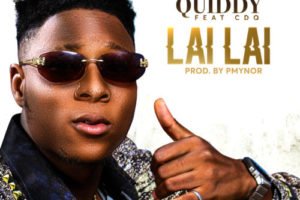 'Lai Lai' by Quiddy ft. CDQ
