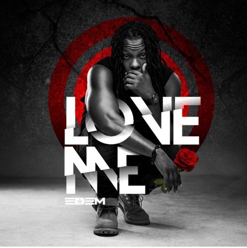 'Love Me' by Edem
