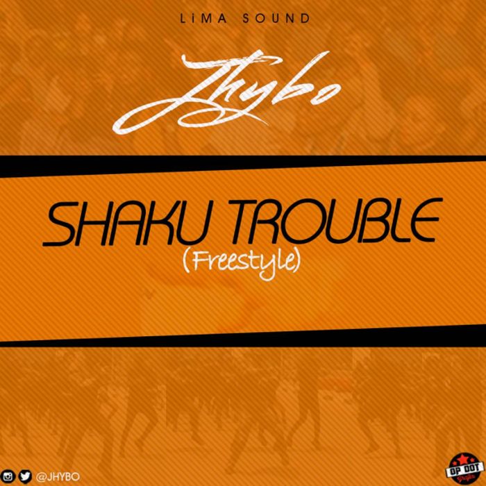 'Shaku Trouble (Freestyle)' by Jhybo