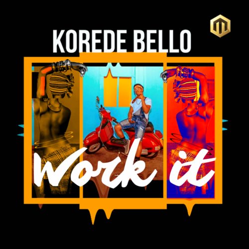 'Work It' by Korede Bello
