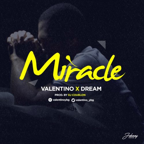 “Miracle” by Valentino ft. Dream