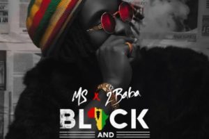 Black AND Proud by MS x 2Baba