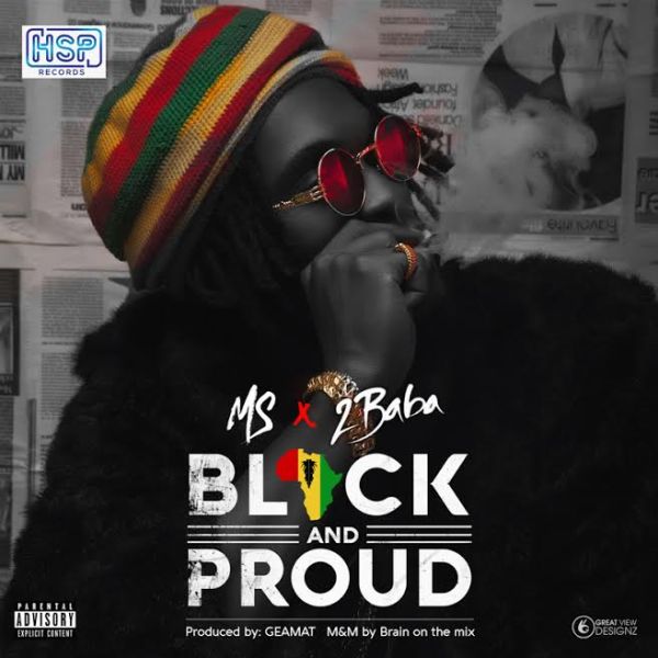 Black AND Proud by MS x 2Baba