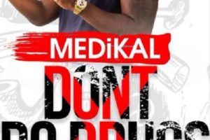 Don’t Do Drugs by Medikal