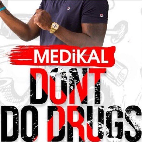 Don’t Do Drugs by Medikal