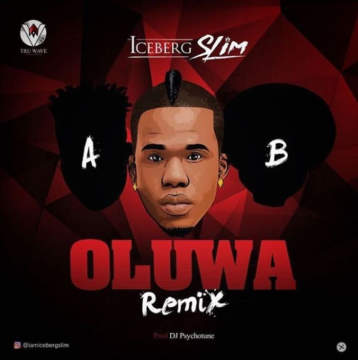 Oluwa (Remix) by Iceberg Slim ft. Reekado Banks & Oritse Femi
