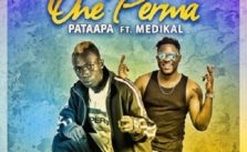 One Perma by Patapaa ft. Medikal
