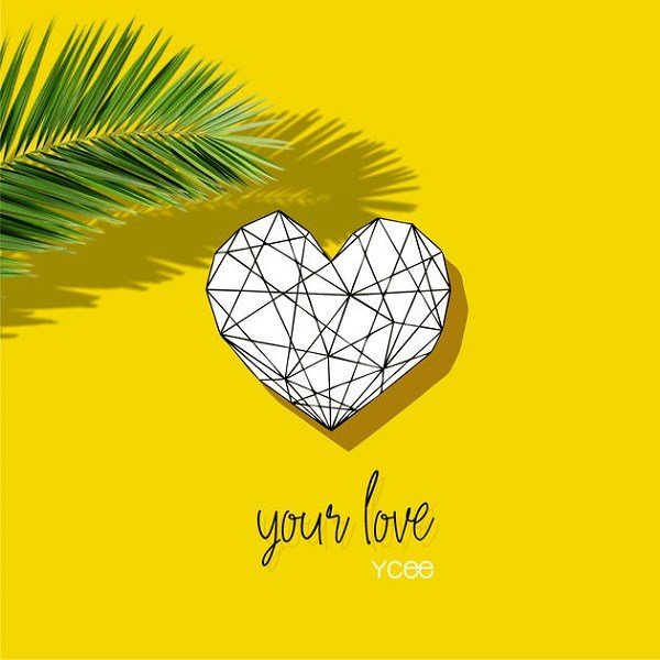 Your Love by Ycee