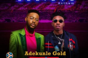 Believe Anthem by Adekunle Gold and Mayorkun