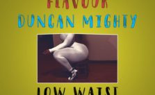 Low Waist by Masterkraft ft. Flavour & Duncan Mighty