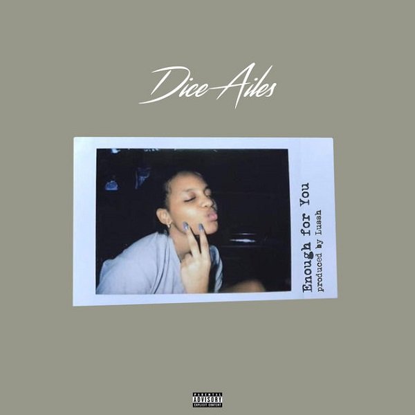 Enough For You by Dice Ailes